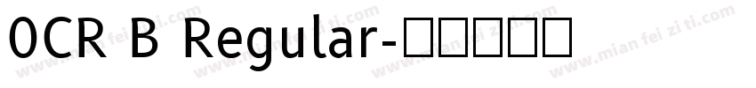 0CR B Regular字体转换
